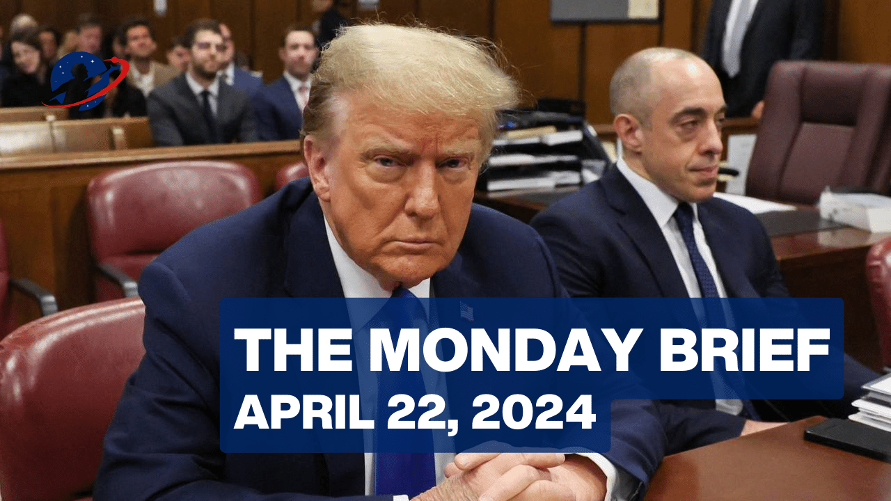 The Monday Brief - The Ways of War - April 22, 2024
